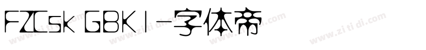 FZCsk GBK1字体转换
